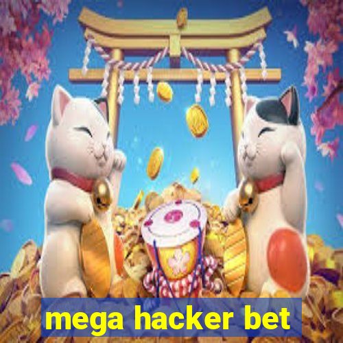 mega hacker bet